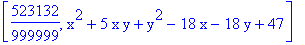 [523132/999999, x^2+5*x*y+y^2-18*x-18*y+47]